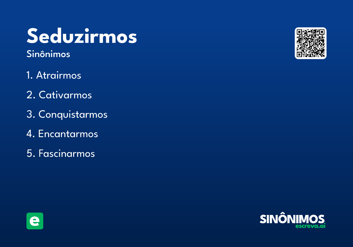 seduzirmos