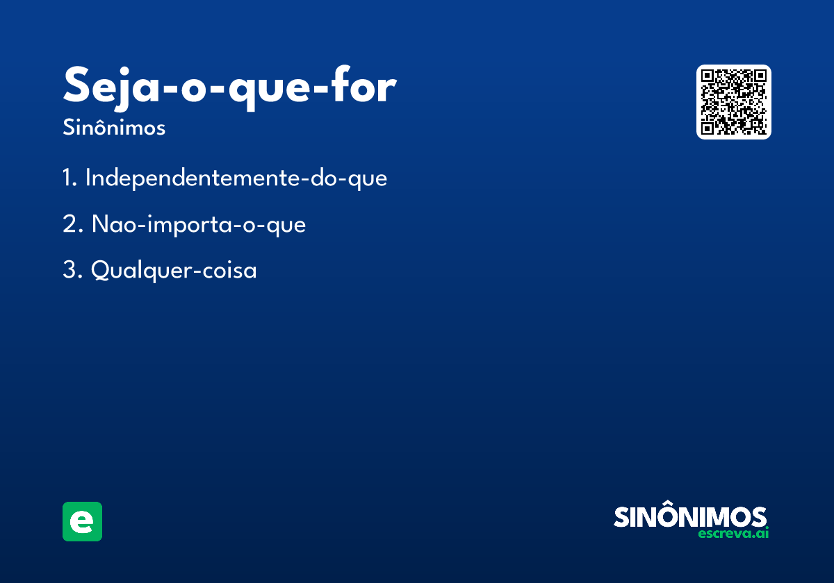 seja-o-que-for