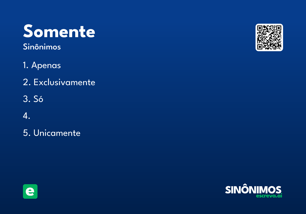 somente