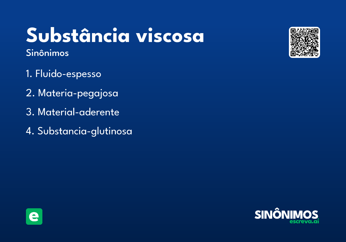 substância viscosa