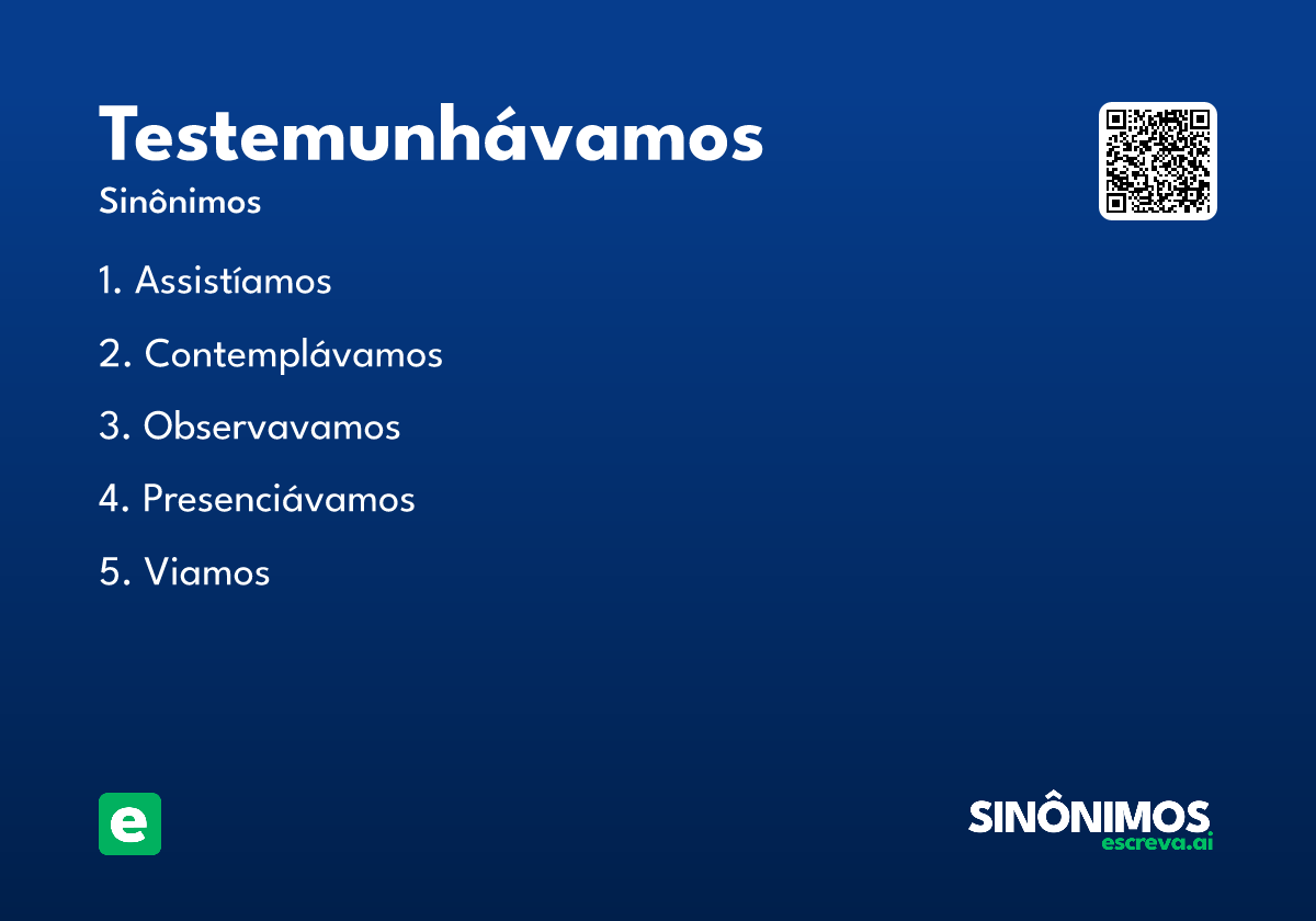 testemunhávamos