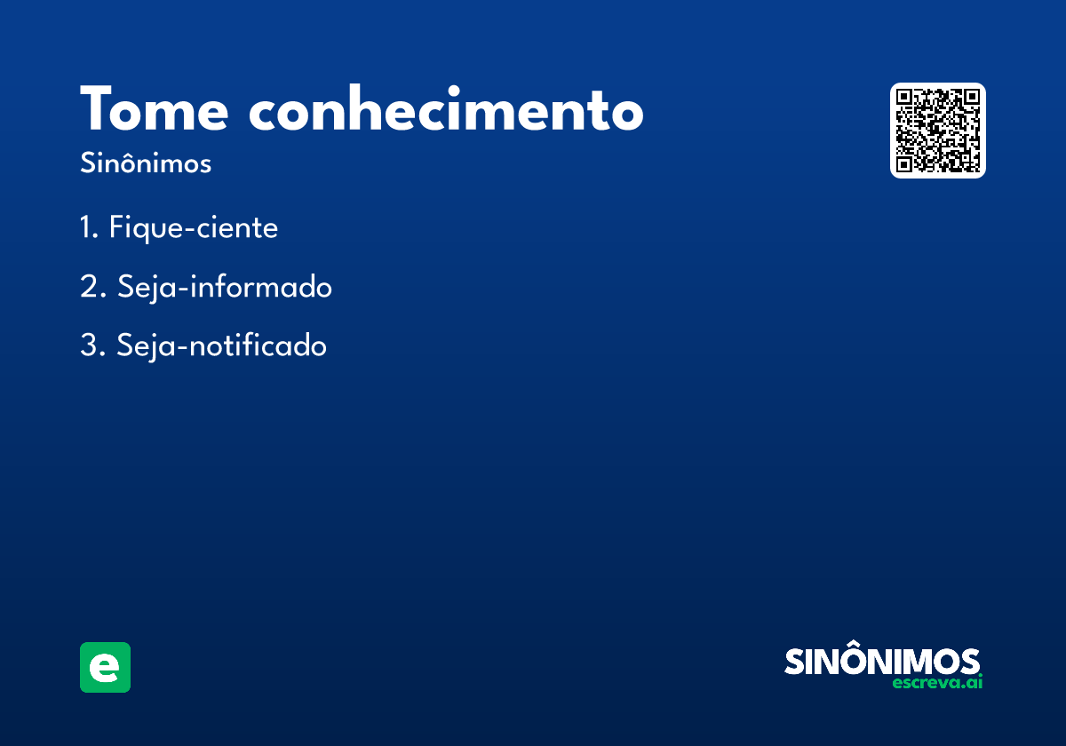 tome conhecimento