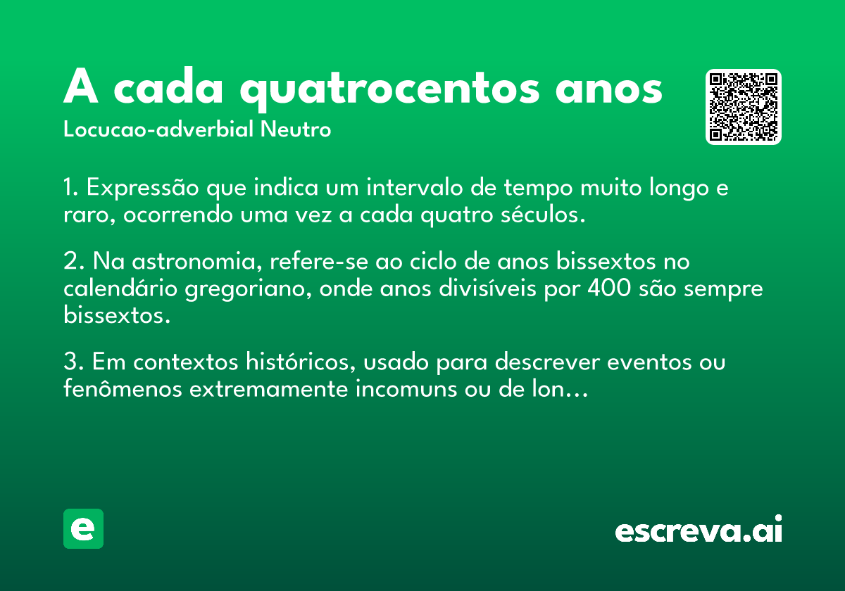 a cada quatrocentos anos