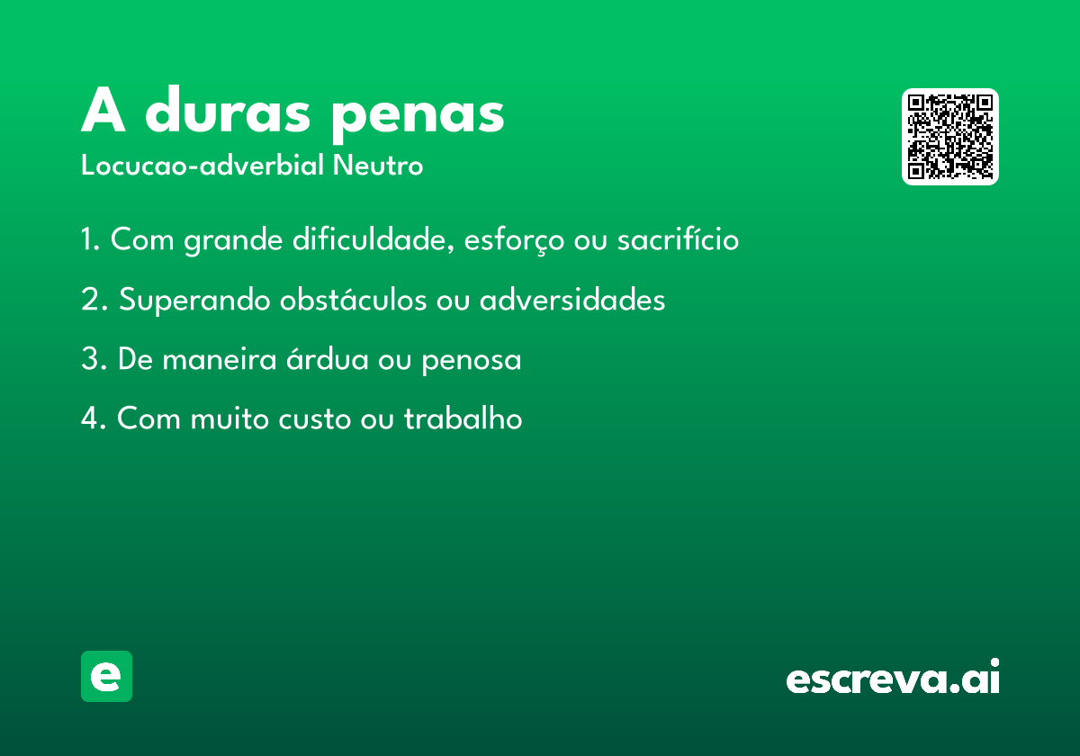 a duras penas