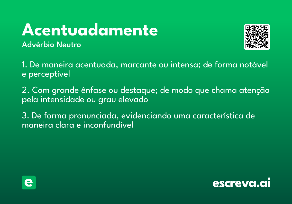 acentuadamente
