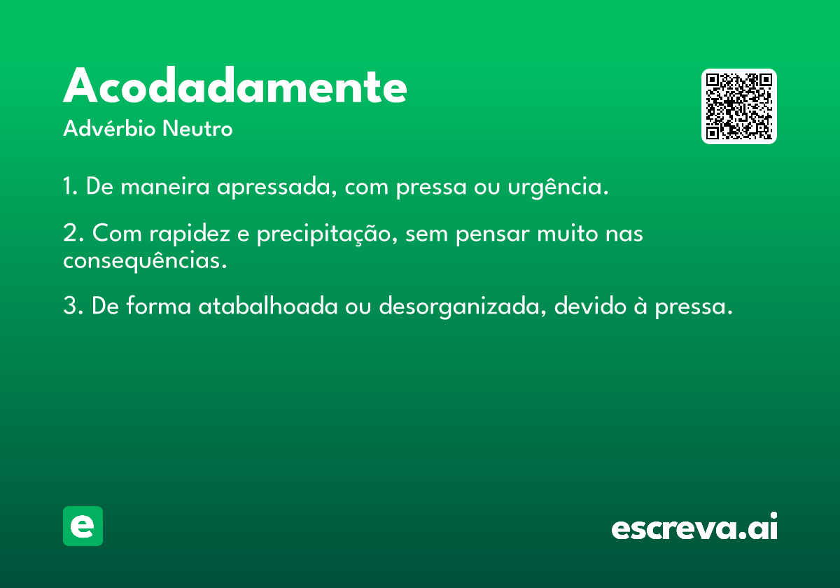 acodadamente