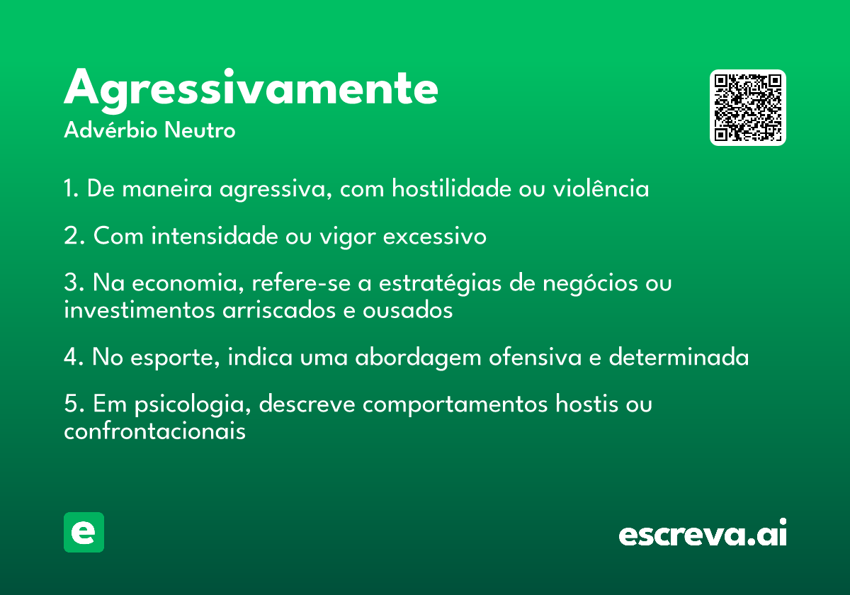 agressivamente