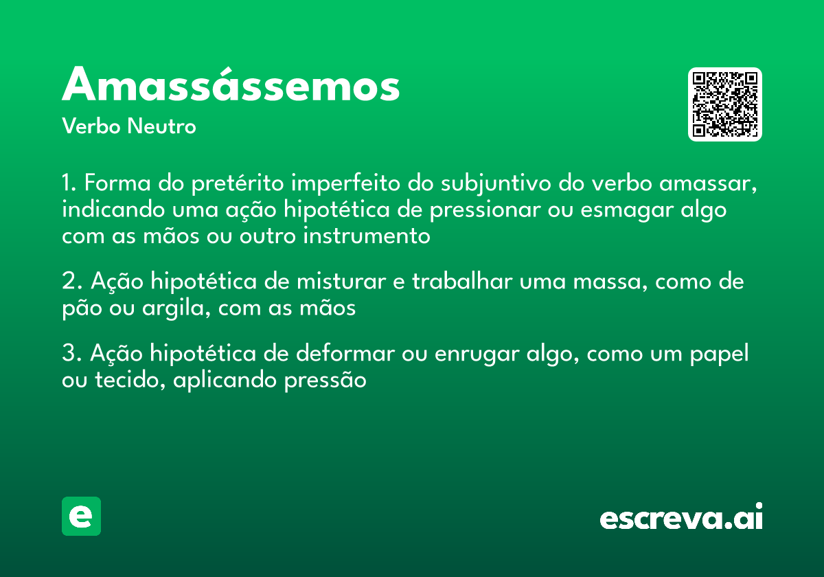 amassássemos