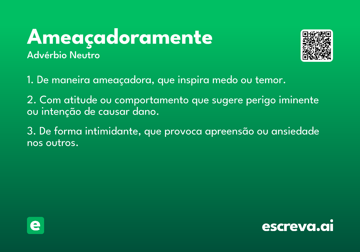 ameaçadoramente