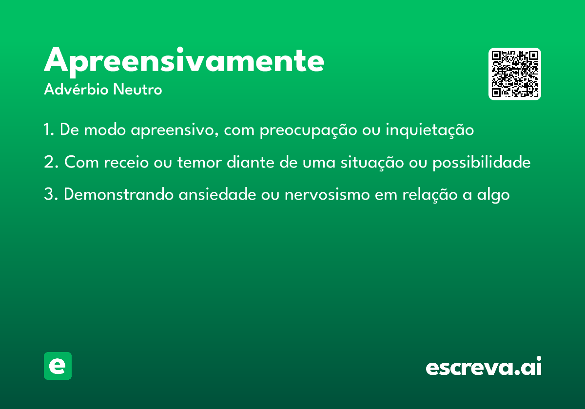 apreensivamente