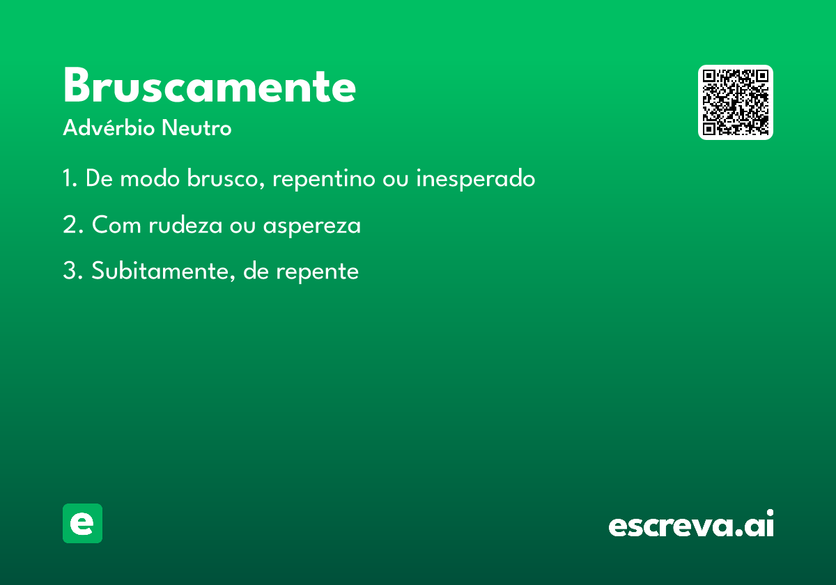 bruscamente