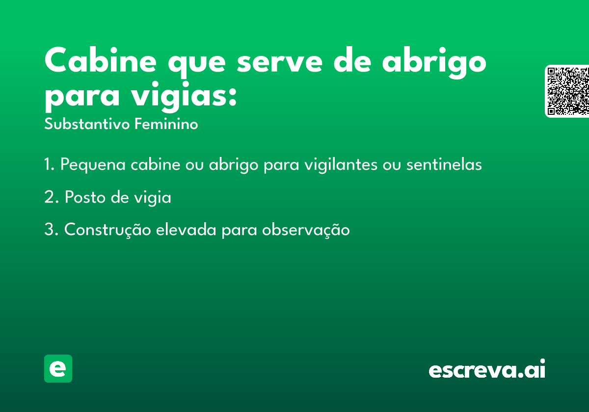 Cabine que serve de abrigo para vigias: