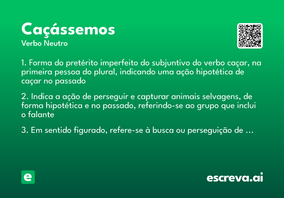 caçássemos