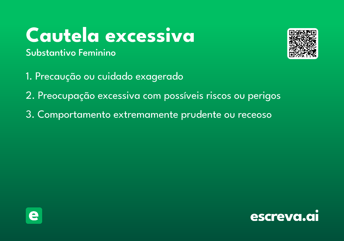 cautela excessiva