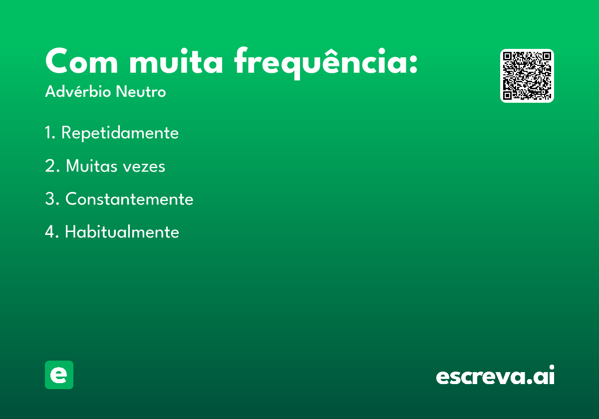 Com muita frequência: