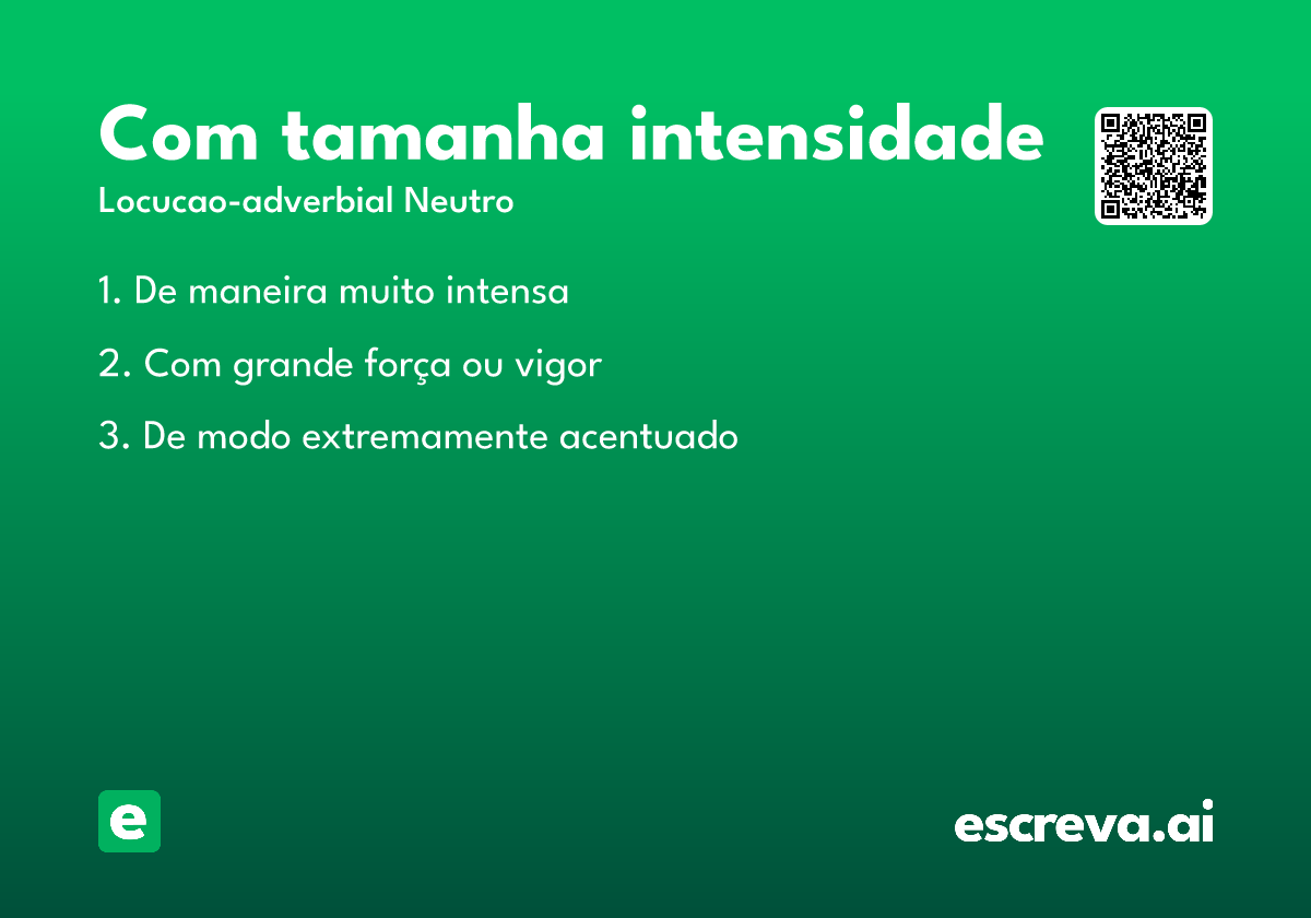com tamanha intensidade