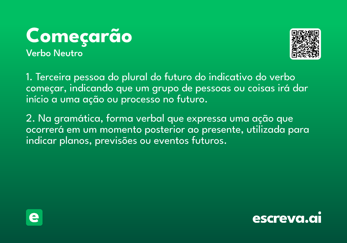 começarão