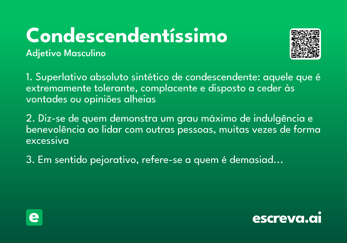 condescendentíssimo