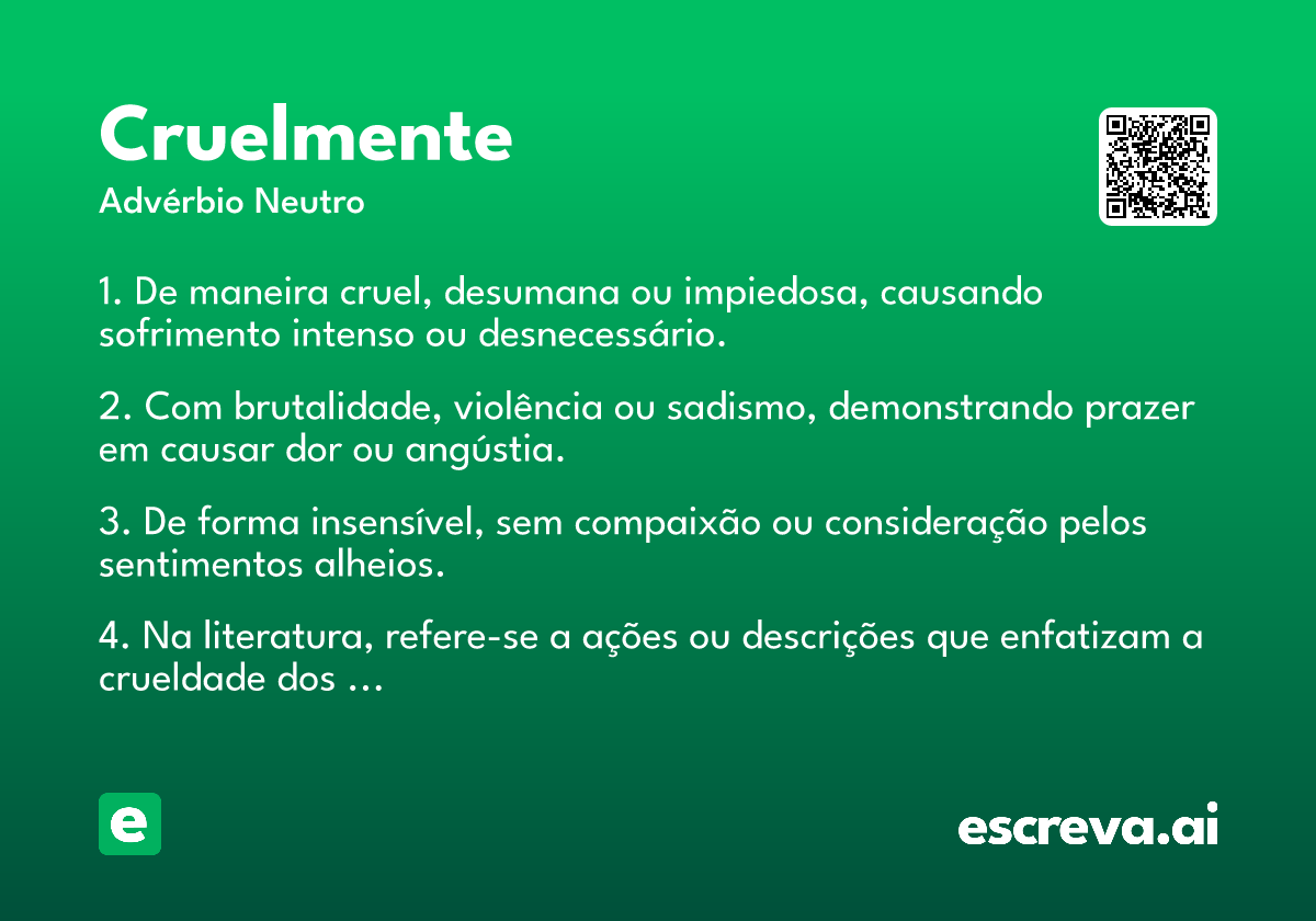 cruelmente