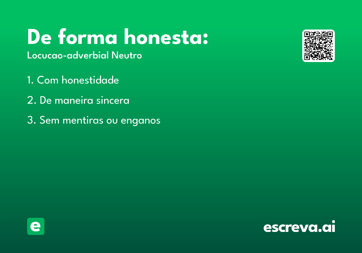 De forma honesta: