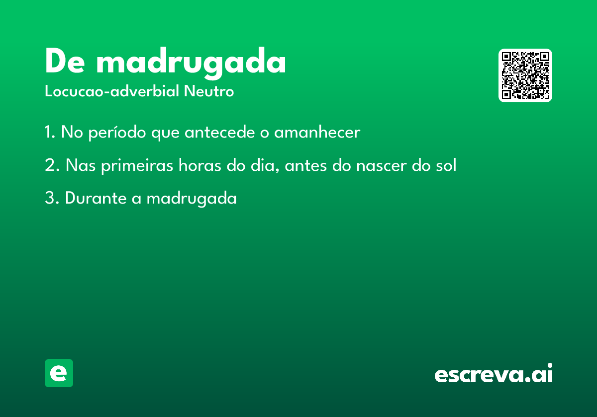 de madrugada
