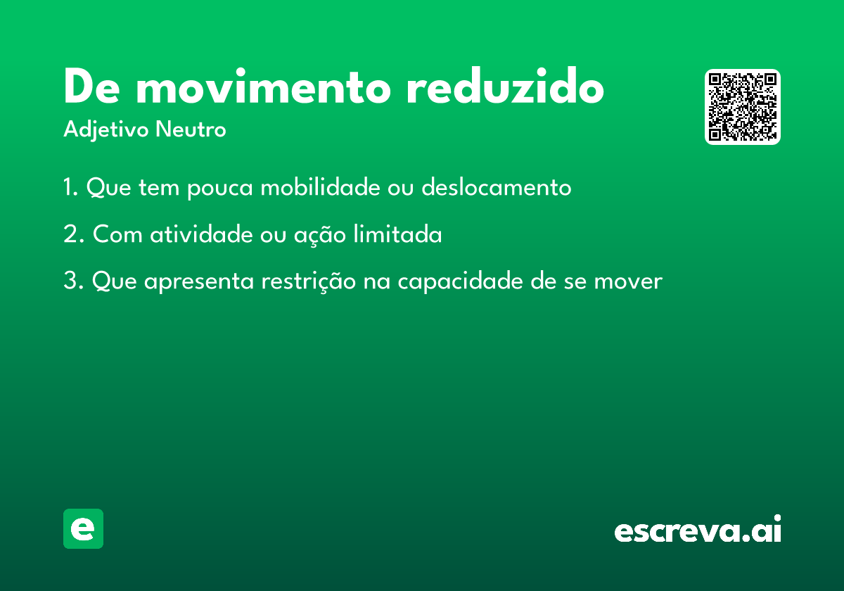 de movimento reduzido