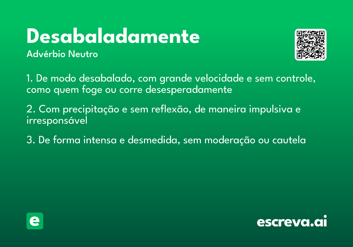 desabaladamente