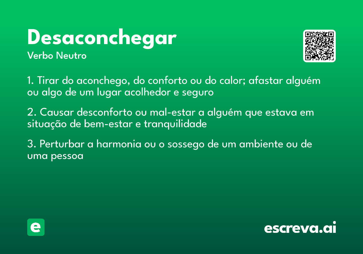 desaconchegar