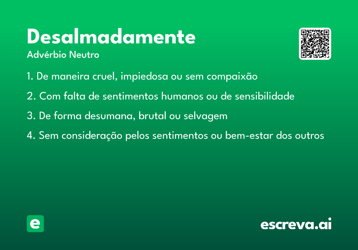 desalmadamente