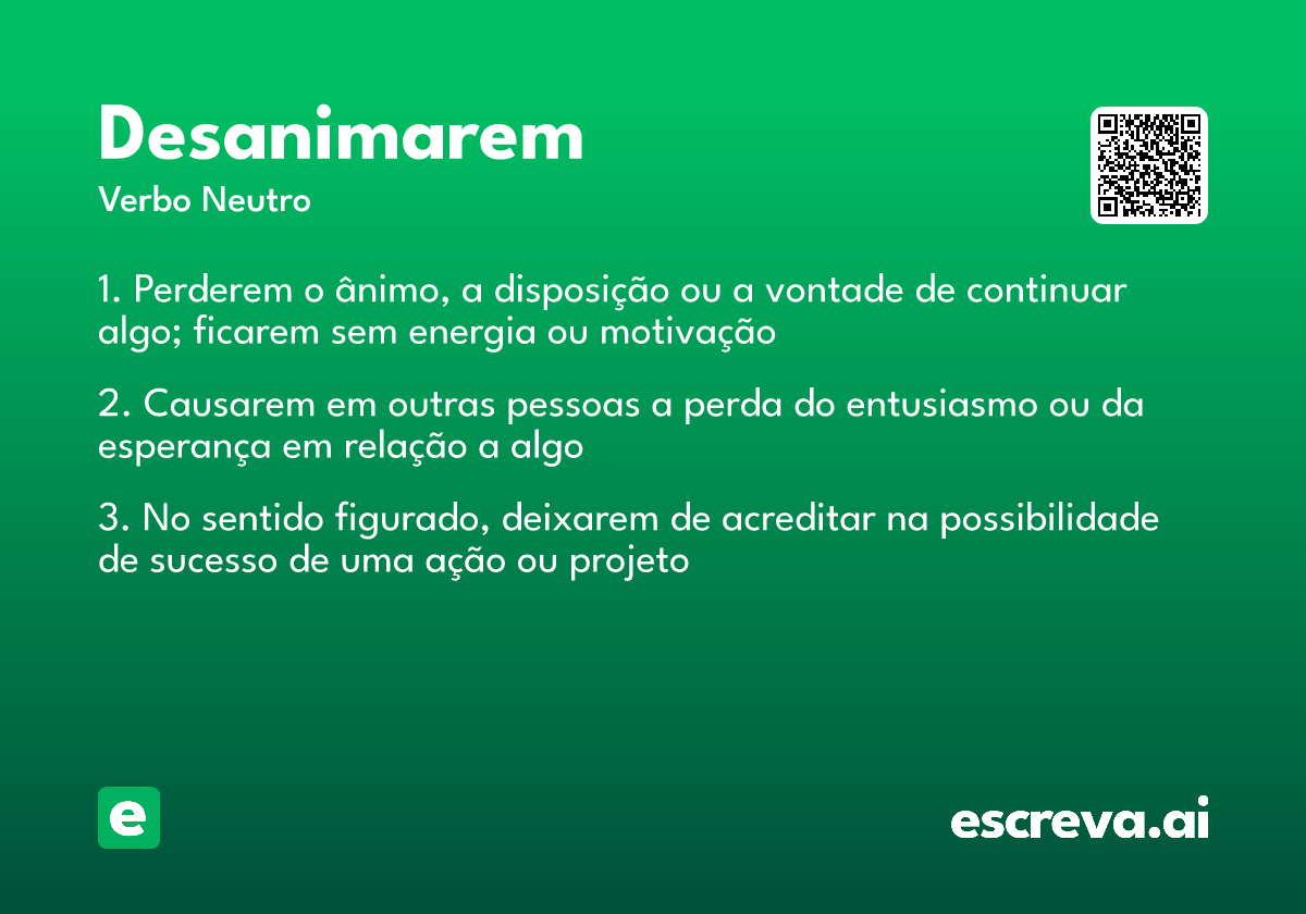 desanimarem