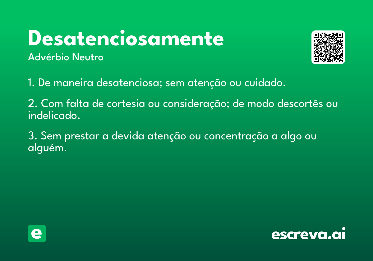 desatenciosamente