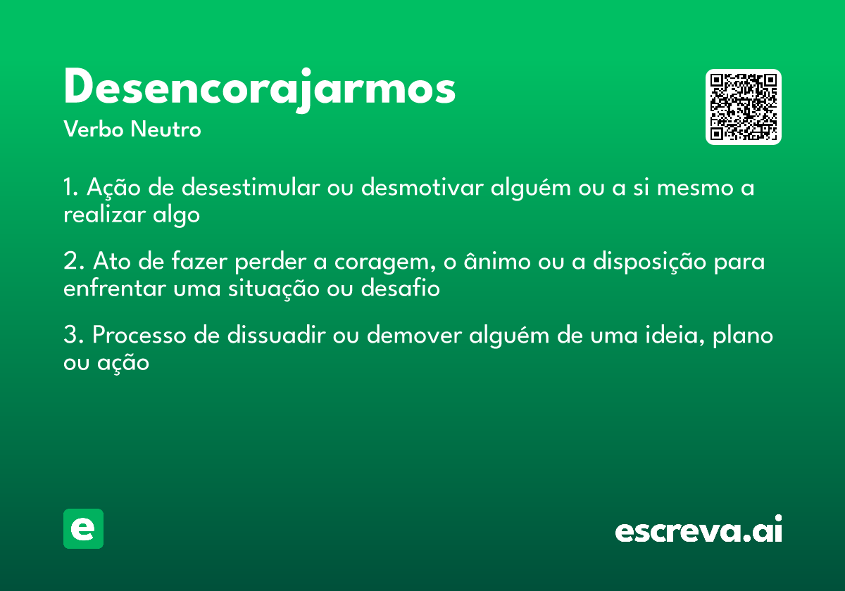 desencorajarmos