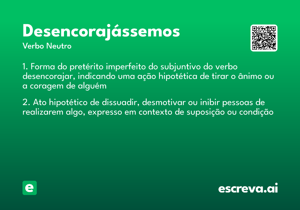 desencorajássemos