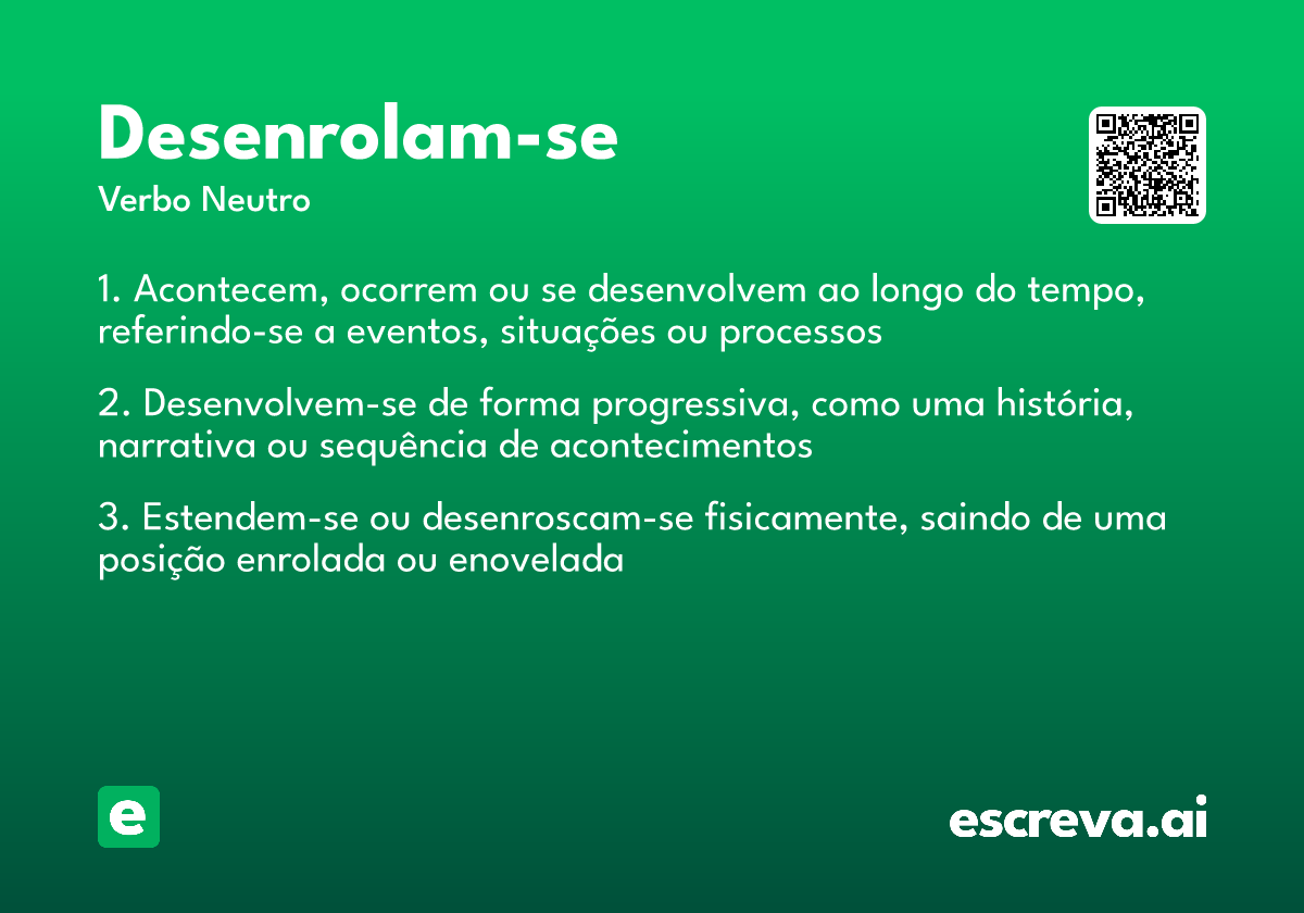 desenrolam-se