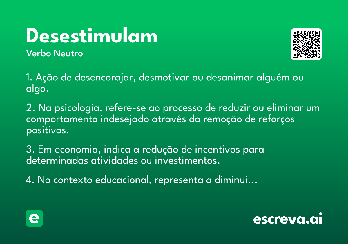 desestimulam