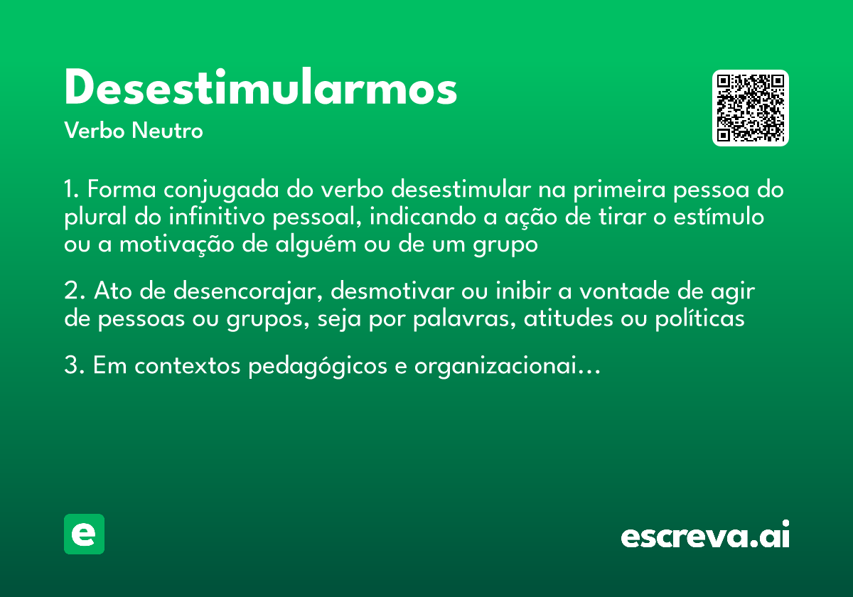 desestimularmos