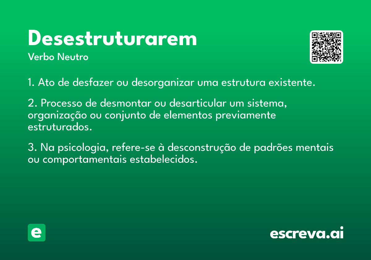 desestruturarem