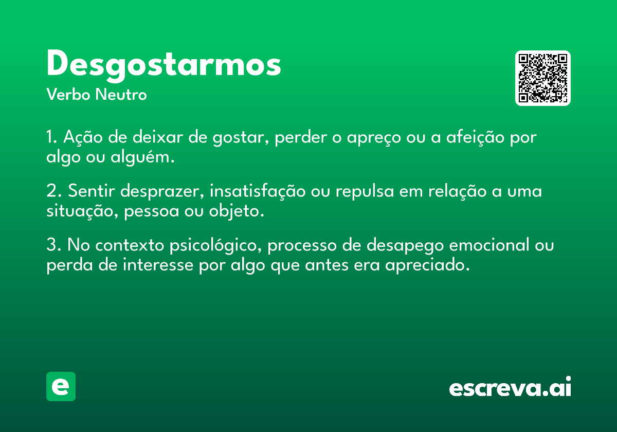 desgostarmos