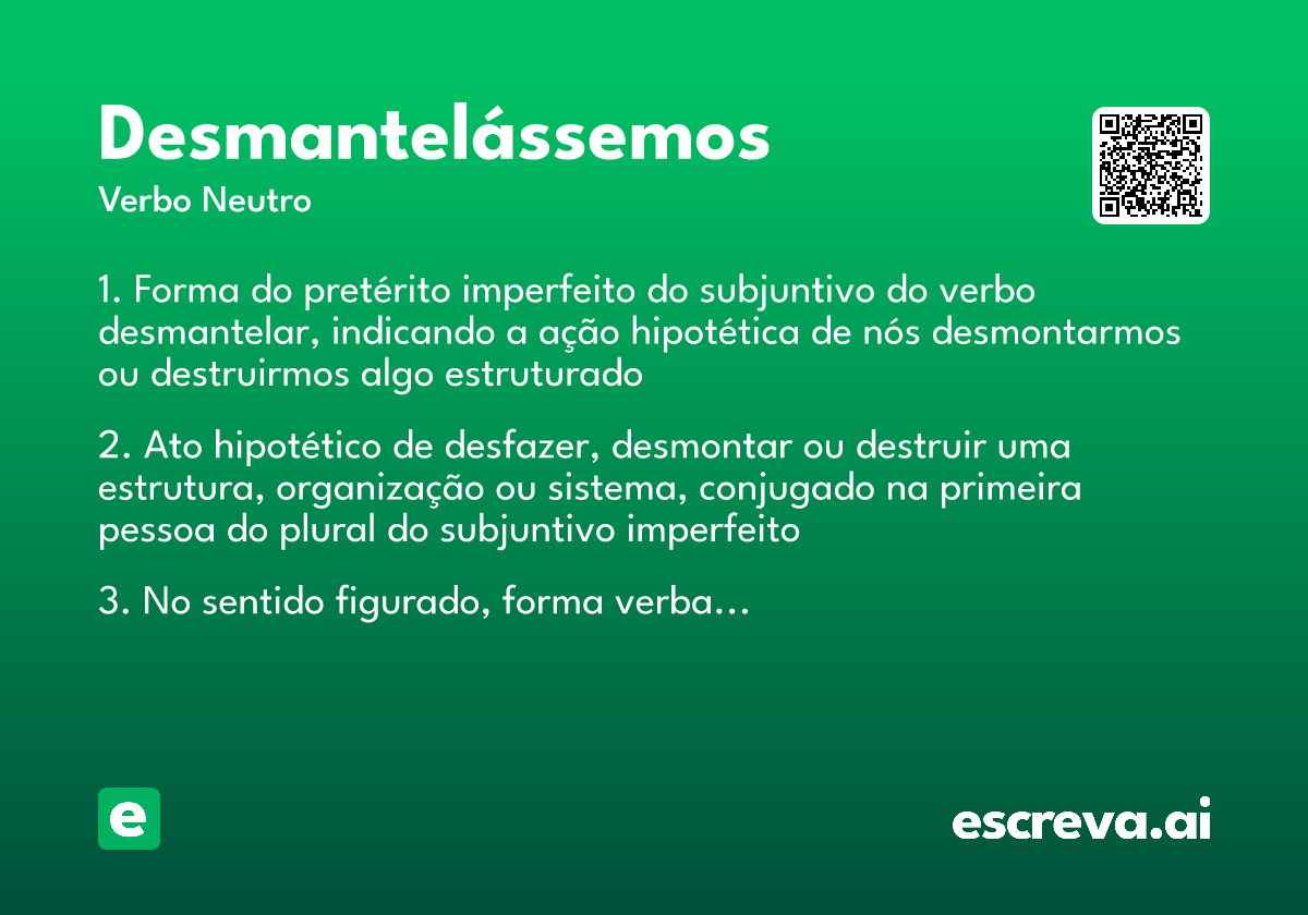 desmantelássemos