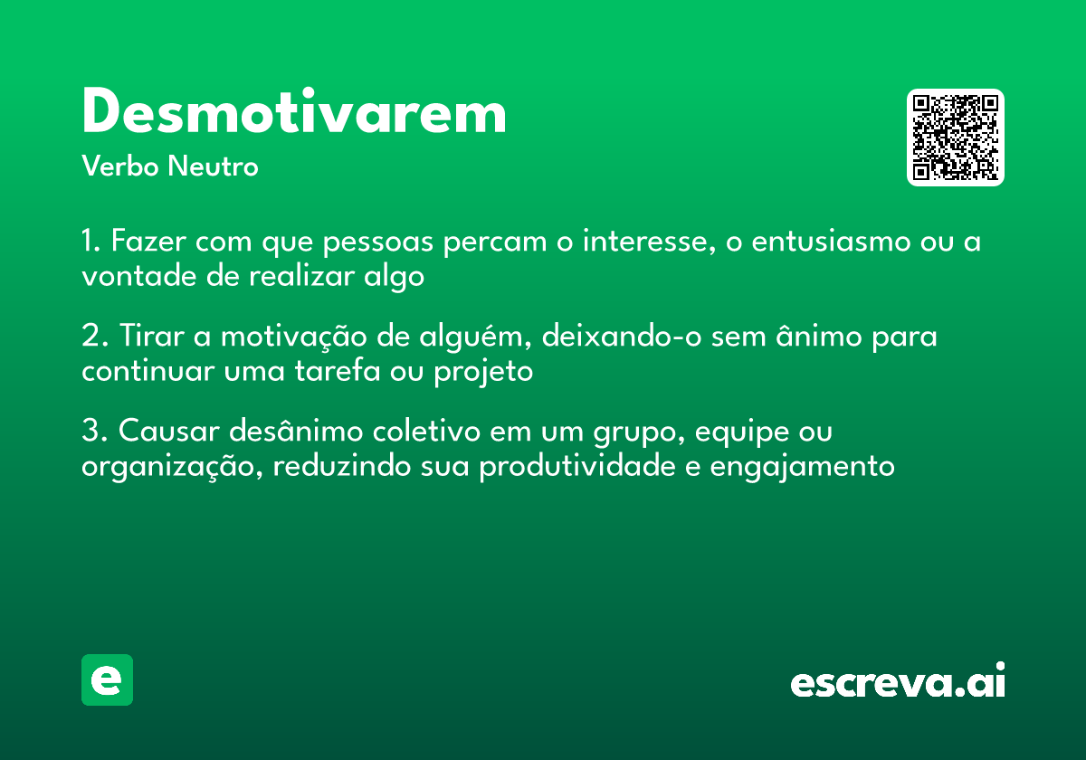 desmotivarem