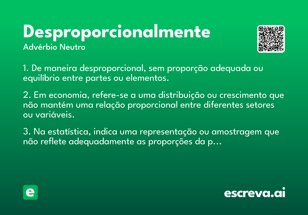 desproporcionalmente