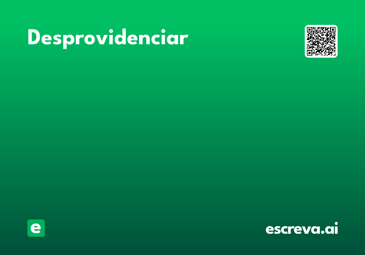 desprovidenciar