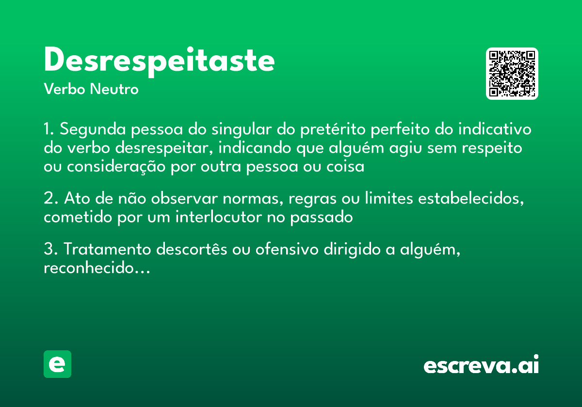 desrespeitaste