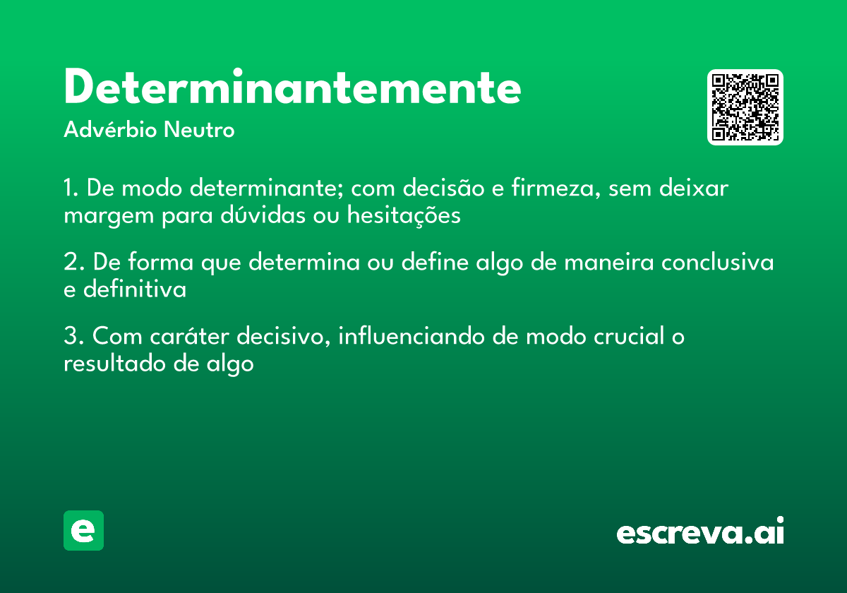 determinantemente
