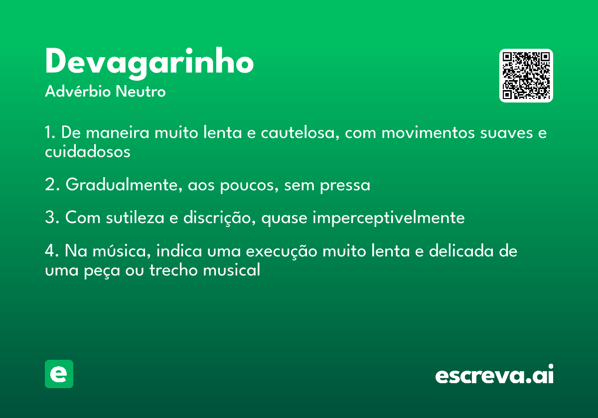 devagarinho