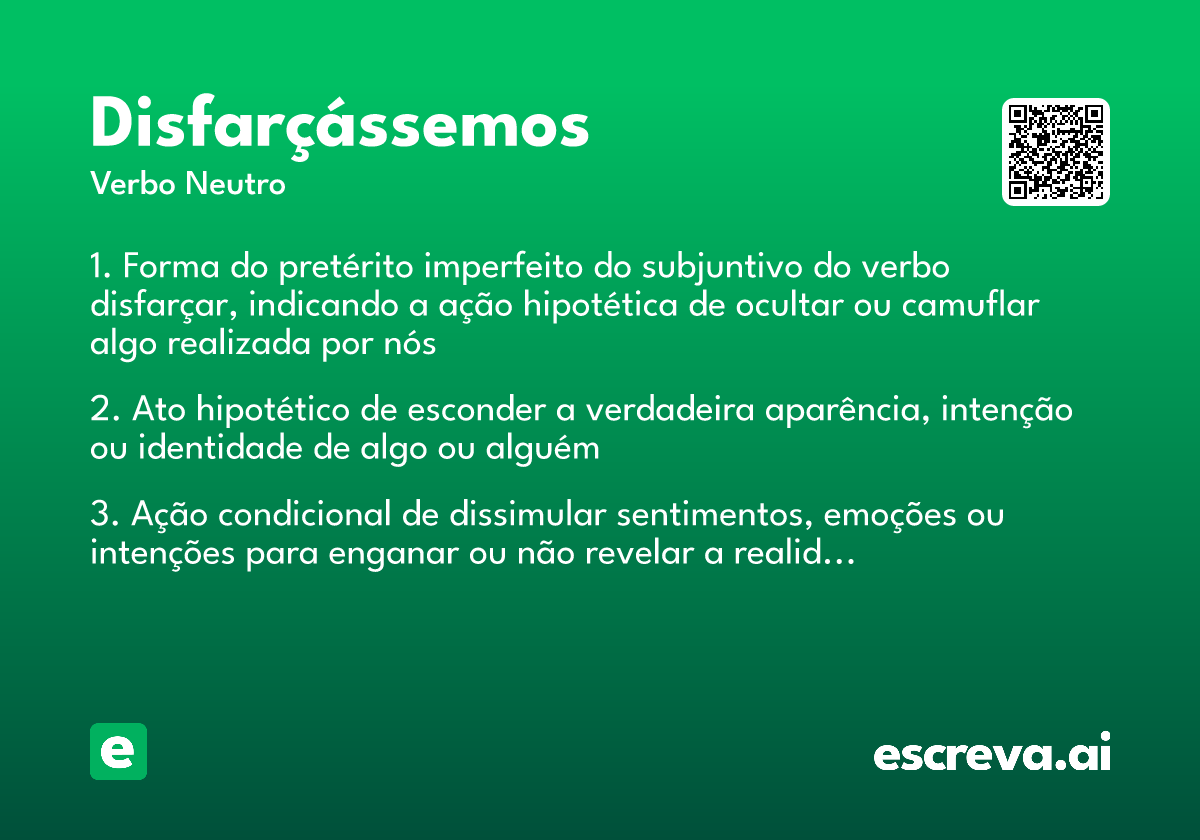 disfarçássemos