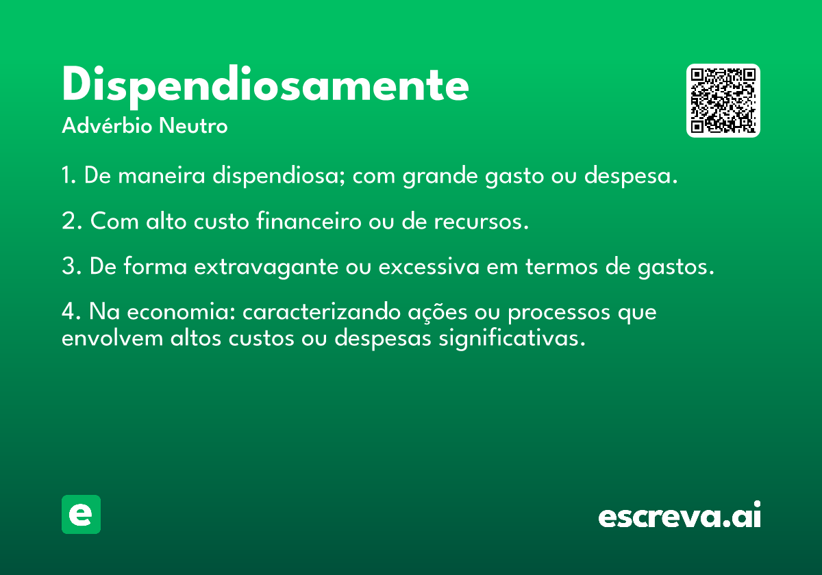 dispendiosamente