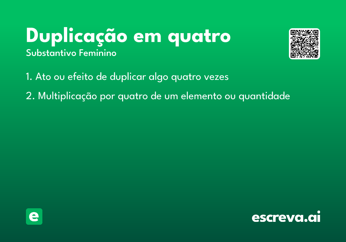 duplicação em quatro