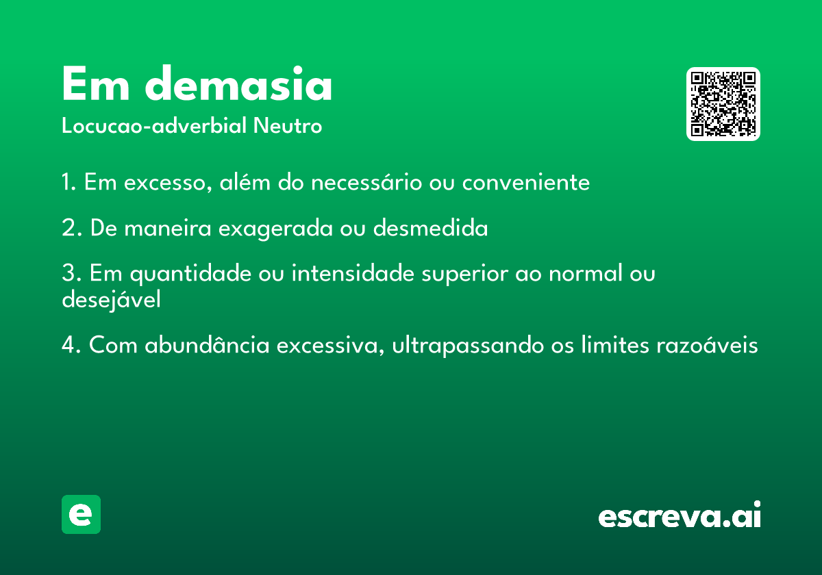 em demasia