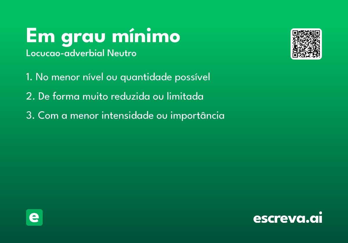 em grau mínimo